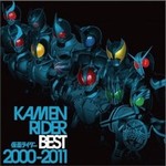 KAMEN RIDER BEST 2000-2011