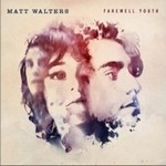 Matt Waltersר Farewell Youth