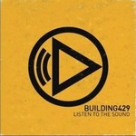 Building 429ר Listen to the Sound