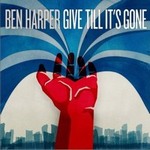 Ben HarperČ݋ Give Till It s Gone