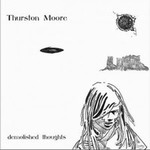Thurston MooreČ݋ Demolished Thoughts