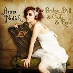 Anna Nalickר Broken Doll and Odds and Ends