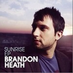 Brandon HeathČ݋ SunriseEP