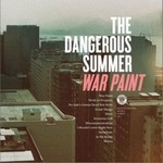 The Dangerous Summerר War Paint