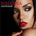 Rihannaר Unreleased