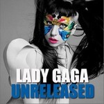 Lady GaGaר Unreleased