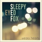 Sleepy Eyed FoxČ݋ Weary Hearts