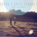 Bryan Torwalt and KatieČ݋ Here on Earth