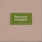 Pete AstorČ݋ Songbox