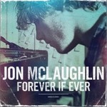 Jon McLaughlinר Forever If Ever