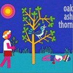 Oak Ash Thorn