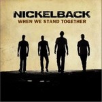 Nickelbackר When We Stand TogetherSingle