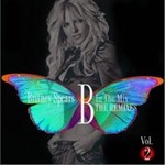 Britney Spearsר B In the Mix - The Remixes, Vol. 2