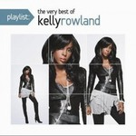 专辑Playlist: the Very Best of Kelly Rowland