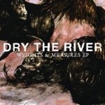 Dry The Riverר Weights & Measures