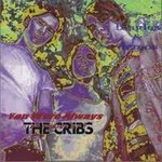 The Cribsר You Were Always The Cribs