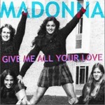 Madonnaר Give Me All Your LoveSingle