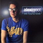 Alex Gootר We Found Love (Rihanna Cover)Single