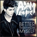 Adam Lambertר Better Than I Know MyselfSingle