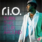 R.I.O.Č݋ Turn This Club Around