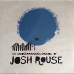 Josh Rouseר The Mediterranean Sounds