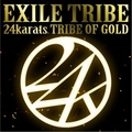 Exileר 24karats TRIBE OF GOLD (Single)