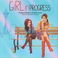 ഺ Girl in Progress Soundtrack