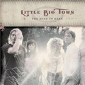 Little Big TownČ݋ The Road To Here