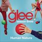 Glee CastČ݋ Human NatureSingle
