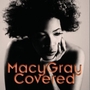 Macy GrayČ݋ Covered