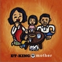 ET-KINGר mother (Single)