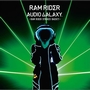 RAM RIDERר AUDIO GALAXY -RAM RIDER STRIKES BACK!!!-