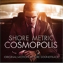 󶼻ר 󶼻 Cosmopolis Soundtrack()