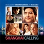 专辑纽约客@上海 Shanghai Calling (Original Score)