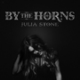 Julia Stoneר By The Horns