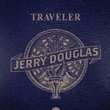 Jerry Douglasר Traveler