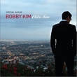 Bobby Kimר Old & New