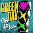 Green Dayר Oh Love(Single)
