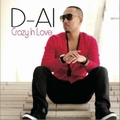 D-AIר Crazy In Love (Single)
