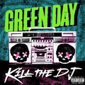 Green Dayר Kill the DJ(Single)