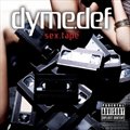 Dyme Defר Sex Tape [Explicit]
