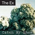 The Exר Catch My Shoe