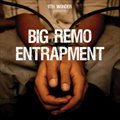 Big Remo & 9th Wonderר Entrapment