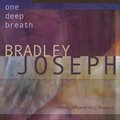 Bradley Josephר One Deep Breath