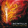 I:Scintillaר Dying & Falling