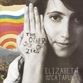 Elizabeth & the CatapultČ݋ The Other Side of Zero