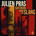 Julien Prasר Southern Kind of Slang