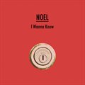노엘(NoeL)ר I Wanna Know (Digital Single)