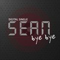 션(Sean)ר Bye Bye (Digital Single)