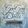 Goo Goo DollsČ݋ Something For The Rest Of Us